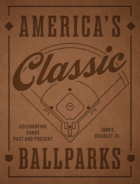 Produktbild: America's Classic Ballparks - Revised Edition