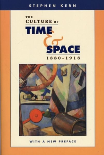 Produktbild: Kern, S: The Culture of Time and Space, 1880-1918
