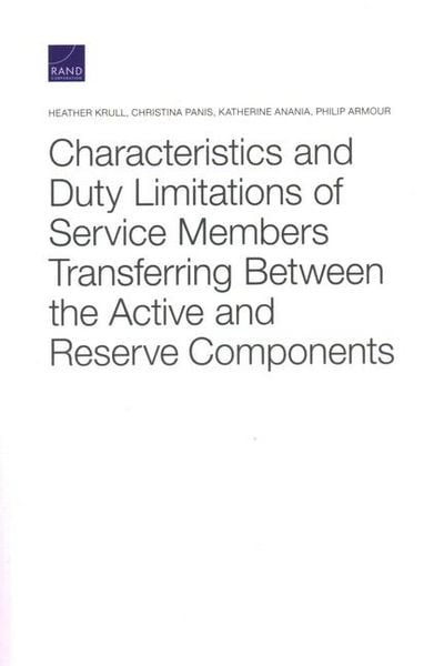 Produktbild: Characteristics and Duty Limitations of Service Members Transferring Between the Active and Reserve Components