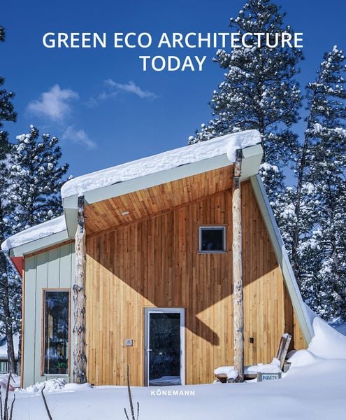 Green Eco Architecture Today, Paperback von , Koenemann.Com, 978-3-7419-4065-1