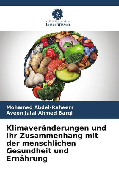Produktbild: Klimaver&auml;nderungen und ihr Zusammenhang mit der menschlichen Gesundheit und Ern&auml;hrung