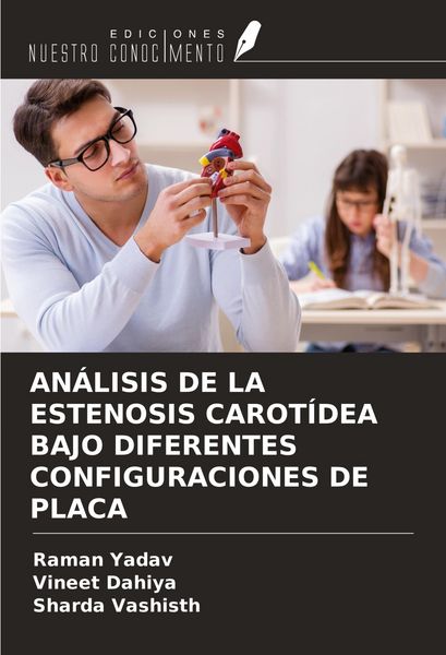 Produktbild: An&aacute;lisis De La Estenosis Carot&iacute;dea Bajo Diferentes Configuraciones De Placa