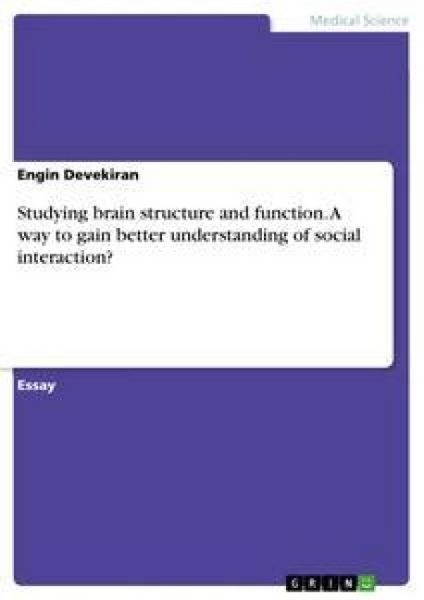 Produktbild: Studying brain structure and function. A way to gain better understanding of social interaction?