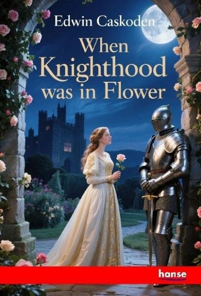 Produktbild: When Knighthood was in Flower
