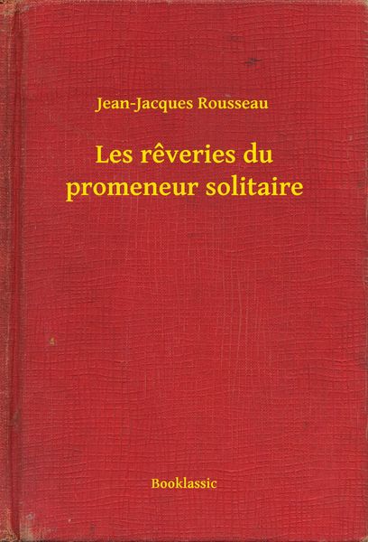 Produktbild: Les r&ecirc;veries du promeneur solitaire