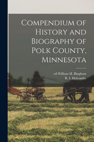 Produktbild: Compendium of History and Biography of Polk County, Minnesota