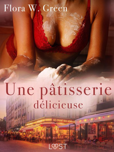 Produktbild: Une p&acirc;tisserie d&eacute;licieuse - Une nouvelle &eacute;rotique