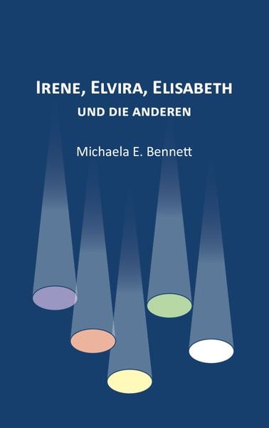 Produktbild: Irene, Elvira, Elisabeth &ndash; und die anderen