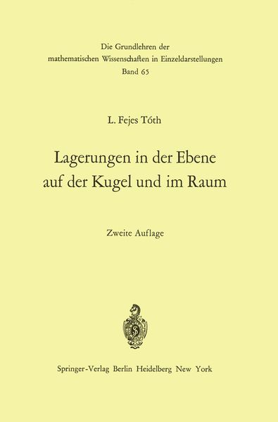 Lagerungen in der Ebene auf der Kugel und im Raum, Taschenbuch von L. Fejes Toth, Springer Berlin, 9783642652356