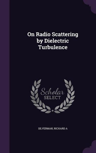 Produktbild: On Radio Scattering by Dielectric Turbulence