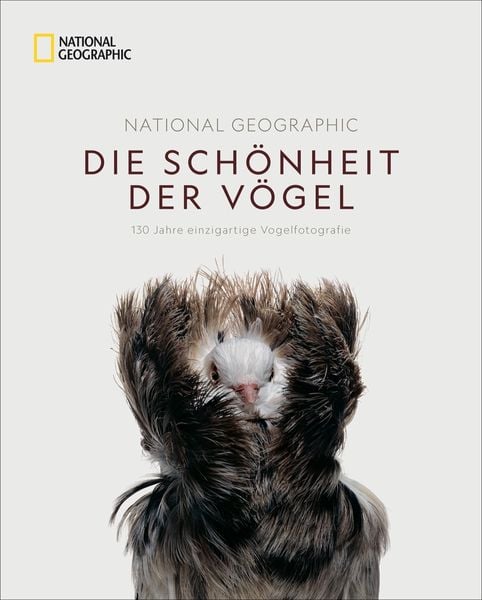 National Geographic Die Schönheit der Vögel, Gebundene Ausgabe von Catherine Herbert Howell, National Geographic Deutschland, 978-3-86690-698-3
