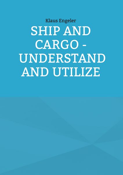 Produktbild: Ship and Cargo - Understand and Utilize