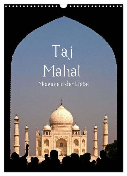 Produktbild: Taj Mahal - Monument der Liebe (Wandkalender 2026 DIN A3 hoch), CALVENDO Monatskalender