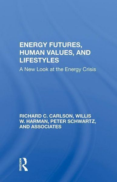 Produktbild: Carlson, R: Energy Futures, Human Values, And Lifestyles