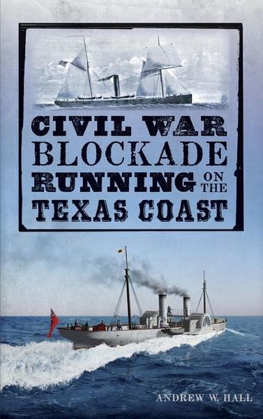 Produktbild: Civil War Blockade Running on the Texas Coast