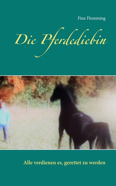 Die Pferdediebin, Taschenbuch von Fine Flemming, BoD – Books on Demand, 9783746058863