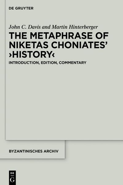 Produktbild: The Metaphrase of Niketas Choniates&rsquo; &rsaquo;History&lsaquo;