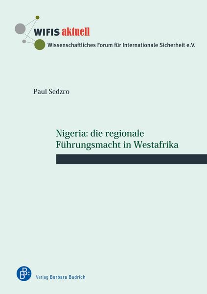 Produktbild: Nigeria: die regionale F&uuml;hrungsmacht in Westafrika