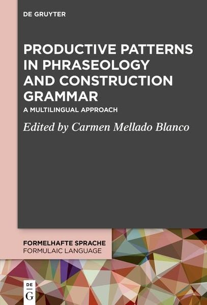 Produktbild: Productive Patterns in Phraseology and Construction Grammar
