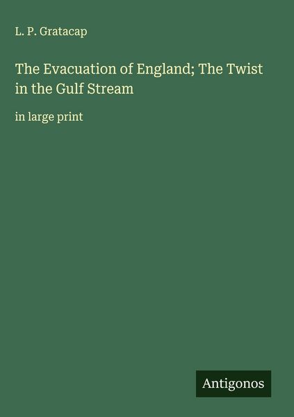 Produktbild: The Evacuation of England; The Twist in the Gulf Stream