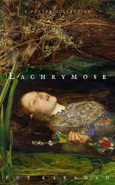 Produktbild: Lachrymose (Complete Poetry Works, #1)