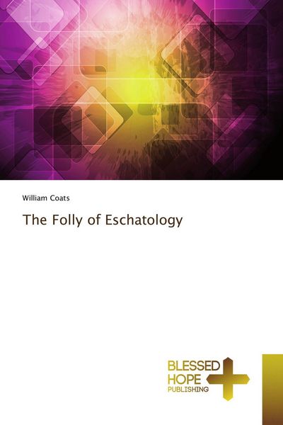 Produktbild: The Folly of Eschatology