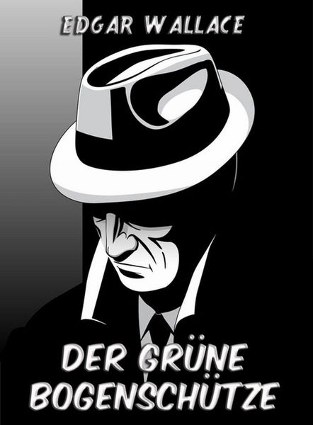 Produktbild: Der gr&uuml;ne Bogensch&uuml;tze