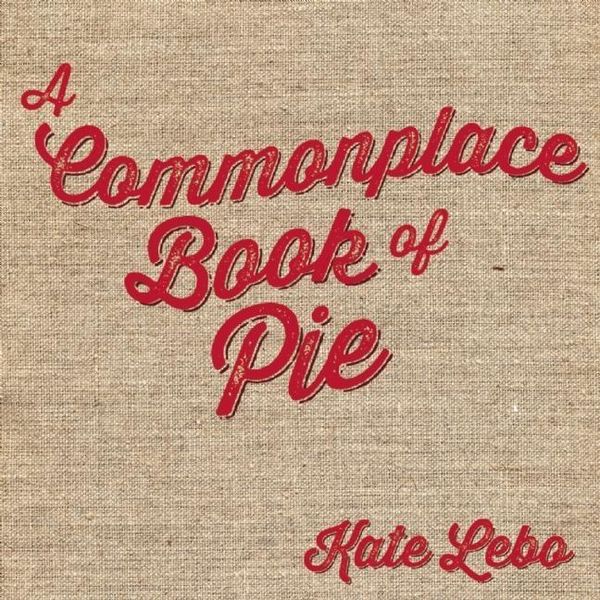 Produktbild: A Commonplace Book of Pie