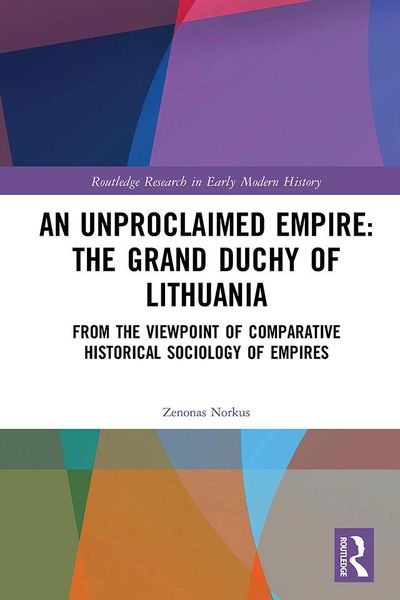 Produktbild: An Unproclaimed Empire: The Grand Duchy of Lithuania