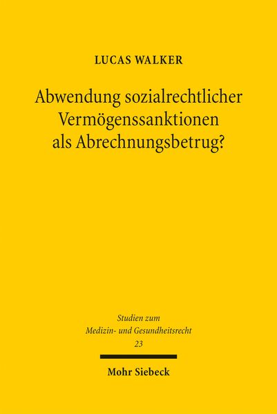 Produktbild: Abwendung sozialrechtlicher Verm&ouml;genssanktionen als Abrechnungsbetrug?