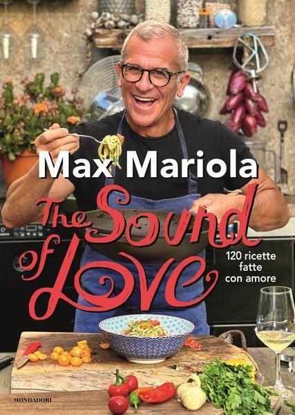 Produktbild: The sound of love. 120 ricette fatte con amore