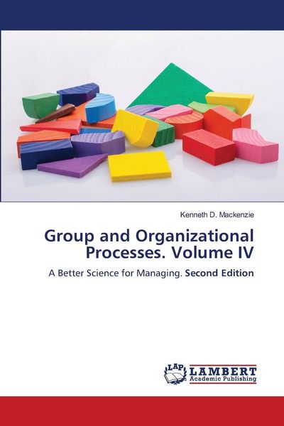 Produktbild: Group and Organizational Processes. Volume IV