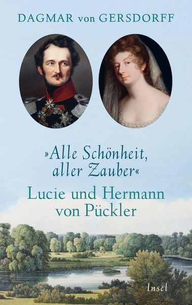 Produktbild: Alle Sch&ouml;nheit, aller Zauber. Lucie und Hermann von P&uuml;ckler