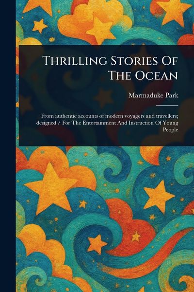 Produktbild: Thrilling Stories Of The Ocean
