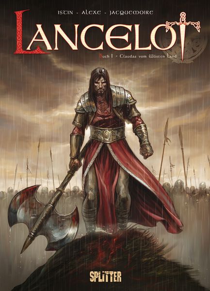 Lancelot. Band 1, Gebundene Ausgabe von Jean-Luc Istin , Alexe, Splitter-Verlag, 9783868693140