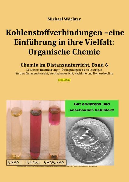 Chemie im Distanzunterricht / Kohlenstoffverbindungen - Einführung in ihre Vielfalt: Organische Chemie, Taschenbuch von Michael Wächter, Epubli,