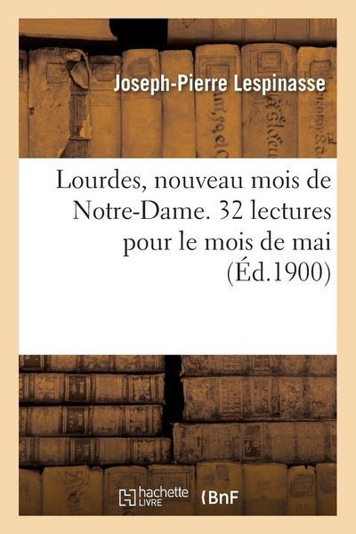 Produktbild: Lourdes, nouveau mois de Notre-Dame. 32 lectures pour le mois de mai