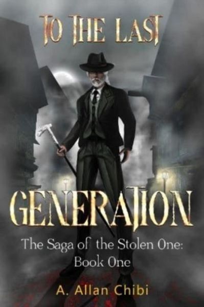 Produktbild: The Saga of the Stolen One: To the Last Generation