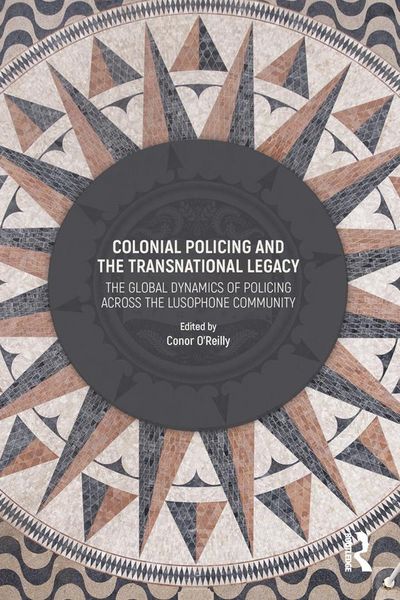 Produktbild: Colonial Policing and the Transnational Legacy