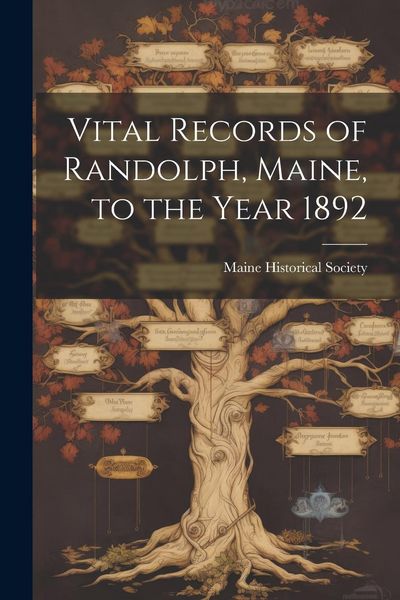 Produktbild: Vital Records of Randolph, Maine, to the Year 1892