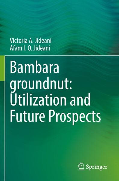 Produktbild: Bambara groundnut: Utilization and Future Prospects