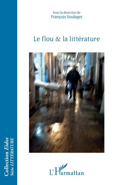 Produktbild: Le flou et la litt&eacute;rature