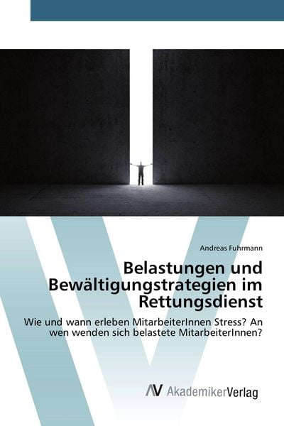 Produktbild: Belastungen und Bew&auml;ltigungstrategien im Rettungsdienst