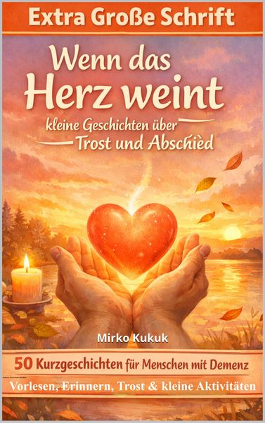Produktbild: Wenn das Herz weint - kleine Geschichten &uuml;ber Trost und Abschied