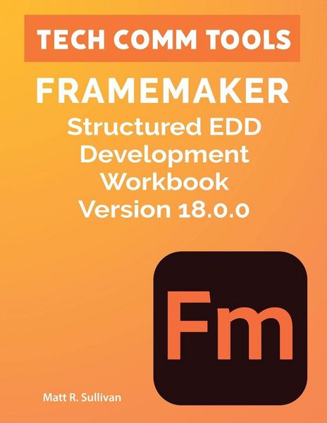 Produktbild: FrameMaker Structured EDD Development Workbook Version 18.0.0 (2026)
