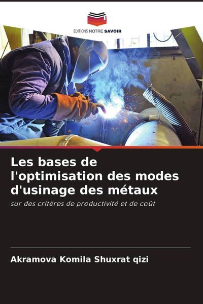 Produktbild: Les bases de l'optimisation des modes d'usinage des m&eacute;taux