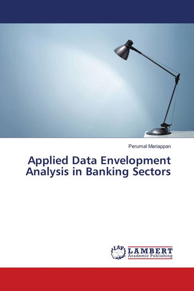 Produktbild: Applied Data Envelopment Analysis in Banking Sectors