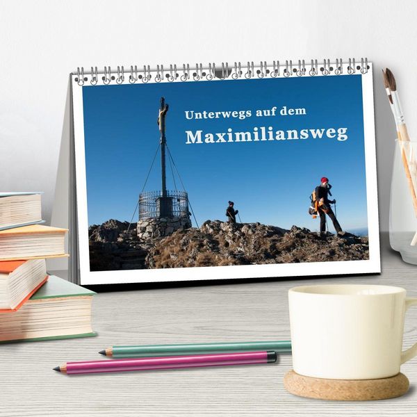 Produktbild: Unterwegs auf dem Maximiliansweg (Tischkalender 2026 DIN A5 quer), CALVENDO Monatskalender