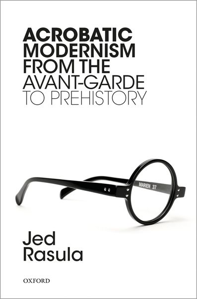 Produktbild: Acrobatic Modernism from the Avant-Garde to Prehistory