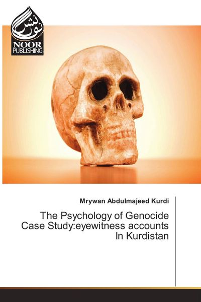 Produktbild: The Psychology of Genocide Case Study:eyewitness accounts In Kurdistan